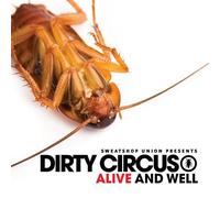DIRTY CIRCUS - Alive & Well