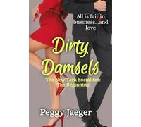 Dirty Damsels: The New York Socialites: The Beginning