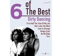 Dirty Dancing: (Piano, Vocal, Guitar) (Six of the Best) (6 of the Best)