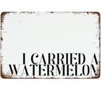 Dirty Dancing Quote I Carried a Watermelon Art Sign Vintage Tin Signs Home Kitchen Decorations Wall Decor Metal Poster for Room 8x12inch