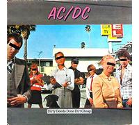 Dirty Deeds Done Dirt Cheap