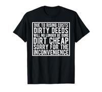 Dirty Deeds will no longer be done Dirt Cheap T-Shirt