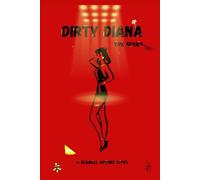 DIRTY DIANA "THE SERIES"