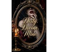Dirty Divine Mine