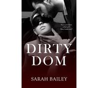 Dirty Dom: 1 (Dirty Series)