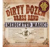 Dirty Dozen Brass Band - Medicated Magic