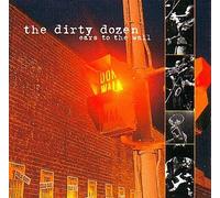 Dirty Dozen - Ears To The Wall