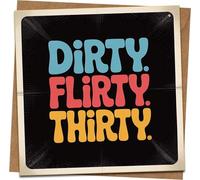 Dirty Flirty Thirty 30th Birthday Card - Funny Retro Square Greeting, 145mm x 145mm, Black Multicolor, Includes Kraft Envelope, For Her or Him, Milestone Thirtieth Party Card