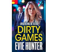 Dirty Games: A gripping gangland thriller from Evie Hunter (Frenchurch Falls, 2)