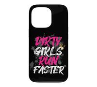 Dirty Girls Run Faster Muddy Race Mud Run Mud Run Case for iPhone 13 Pro