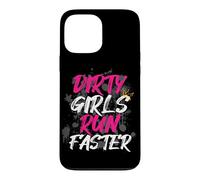 Dirty Girls Run Faster Muddy Race Mud Run Mud Run Case for iPhone 13 Pro Max