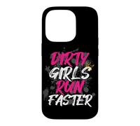 Dirty Girls Run Faster Muddy Race Mud Run Mud Run Case for iPhone 14 Pro
