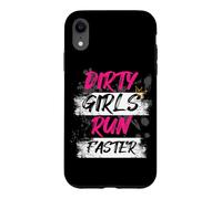 Dirty Girls Run Faster Muddy Race Mud Run Mud Run Case for iPhone XR