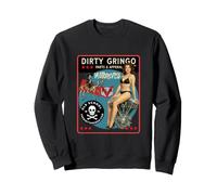 Dirty Gringo Old School Pinup Motorcycle Engine Biker Design Sweatshirt