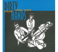 Dirty Hands - Four Cool Cats
