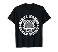 Dirty Hands Make Clean-Money Funny Mechanic Mechanist T-Shirt