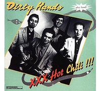 Dirty Hands - XXX Hot Chili [German Import]
