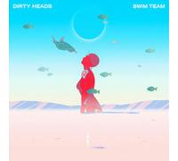 Dirty Heads - Swim Team