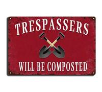 Dirty Hoe Garden Sign Trespassers Will Be Composted sign Retro Poster Living Room Funny Bathroom Kitchen Home Art Wall Decoration Plaque Gift 8 X 12
