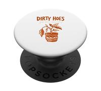 Dirty Hoes Garden Society Plant Lover Gardening PopSockets Adhesive PopGrip