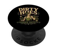 Dirty Hoes Garden Society We Thrive Where Others Wilt PopSockets Adhesive PopGrip