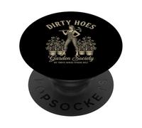 Dirty Hoes Garden Society We Thrive Where Others Wilt PopSockets Adhesive PopGrip