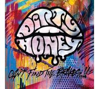 Dirty Honey - Can't Find The Brakes