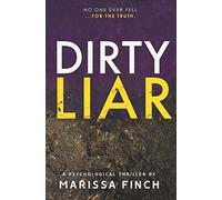 Dirty Liar: A Gripping Psychological Thriller