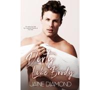 Dirty Like Brody: A Dirty Rockstar Romance (Dirty, Book 2)
