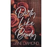 Dirty Like Brody: Special Edition: 2 (Dirty Special Editions)