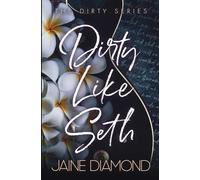 Dirty Like Seth: Special Edition: 3 (Dirty Special Editions)