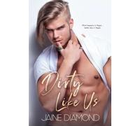 Dirty Like Us: A Dirty Rockstar Romance (Dirty, Book 0.5)