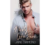 Dirty Like Zane: A Dirty Rockstar Romance (Dirty, Book 6)