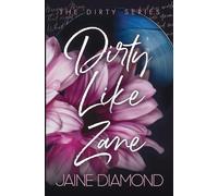 Dirty Like Zane: Special Edition: 6 (Dirty Special Editions)