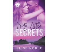 Dirty Little Secrets: 1 (Baldwin's Shore Romantic Suspense)