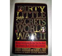Dirty Little Secrets of World War II