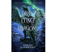 Dirty Lying Dragons: An Enchanted Fates Novel: 2