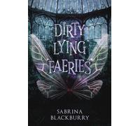 Dirty Lying Faeries
