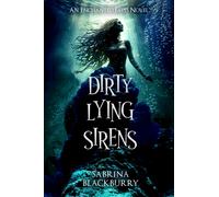Dirty Lying Sirens