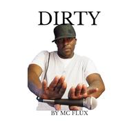 Dirty: MC Flux
