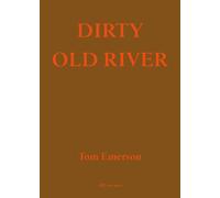 Dirty Old River