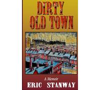 Dirty Old Town