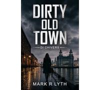 Dirty Old Town: DI Chivers 1