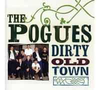 Dirty Old Town - The Platinum Collection