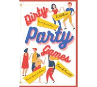 Dirty Party Games for Adults: (Riddles, Knock Knock Jokes, Never Have I Ever, Would You Rather Games)