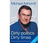 Dirty Politics, Dirty Times