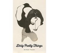 Dirty Pretty Things