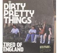 Dirty Pretty Things - Tired of