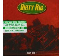 DIRTY RIG - Rock Did It