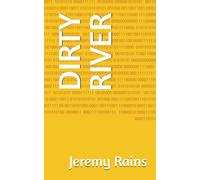 DIRTY RIVER: 2 (PROVENANCE)